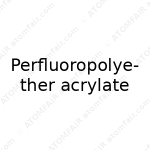 Perfluoropolyether acrylate (CAS: N/A)