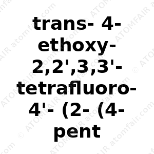 trans-4-ethoxy-2,2',3,3'-tetrafluoro-4'-(2-(4-pentylcyclohexyl)ethyl)-1,1'-biphenyl (CAS: N/A)