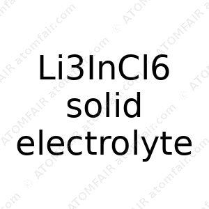Li3InCl6 solid electrolyte (CAS: N/A)