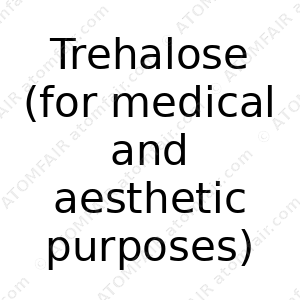 Trehalose (for medical and aesthetic purposes) (CAS: N/A)