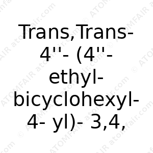 Trans,Trans-4''-(4''-ethyl-bicyclohexyl-4-yl)-3,4,5-trifluorobiphenyl (CAS: N/A)