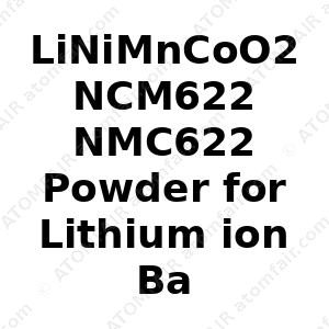 LiNiMnCoO2 NCM622 NMC622 Powder for Lithium ion Battery Cathode Material (CAS: N/A)