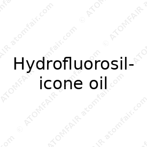 Hydrofluorosilicone oil (CAS: N/A)