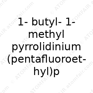 1-butyl-1-methyl pyrrolidinium (pentafluoroethyl)pentafluorophosphate (CAS: N/A)