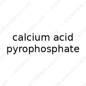 calcium acid pyrophosphate (CAS: N/A)