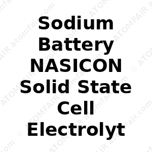Sodium Battery NASICON Solid State Cell Electrolyte Powder Materials (CAS: N/A)