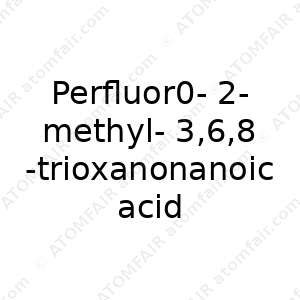 Perfluor0-2-methyl- 3,6,8 -trioxanonanoic acid (CAS: N/A)