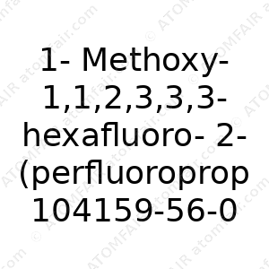 1-Methoxy-1,1,2,3,3,3-hexafluoro-2- (perfluoropropoxy) propane (CAS: 104159-56-0)