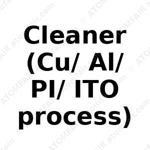 Cleaner (Cu/ Al/ PI/ ITO process) (CAS: N/A)
