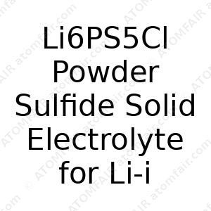 Li6PS5Cl Powder Sulfide Solid Electrolyte for Li-ion Battery (CAS: N/A)