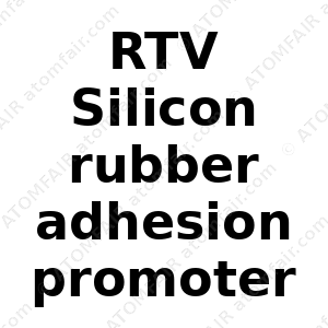 RTV Silicon rubber adhesion promoter (CAS: N/A)