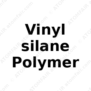 Vinyl silane Polymer (CAS: N/A)