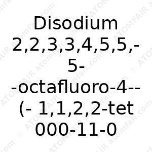 Disodium 2,2,3,3,4,5,5,5‐octafluoro‐4‐(1,1,2,2‐tetrafluoro‐2‐sulfonatoethoxy)pentanoate (CAS: 000-11-0)