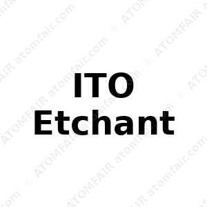 ITO Etchant (CAS: N/A)