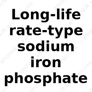 Long-life rate-type sodium iron phosphate (CAS: N/A)