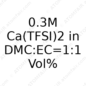 0.3M Ca(TFSI)2 in DMC:EC=1:1 Vol% (CAS: N/A)