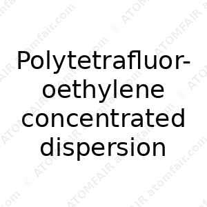 Polytetrafluoroethylene concentrated dispersion (CAS: N/A)