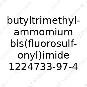 butyltrimethylammomium bis(fluorosulfonyl)imide (CAS: 1224733-97-4)