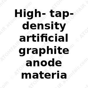 High-tap-density artificial graphite anode material (CAS: N/A)