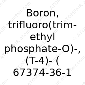 Boron, trifluoro(trimethyl phosphate-O)-, (T-4)- (9CI) (CAS: 67374-36-1)