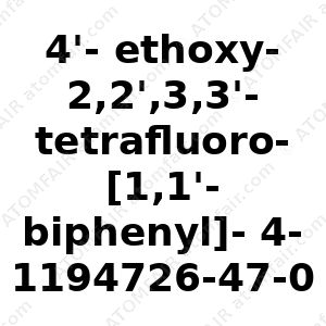 4'-ethoxy-2,2',3,3'-tetrafluoro-[1,1'-biphenyl]-4-ol (CAS: 1194726-47-0)
