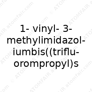 1-vinyl-3-methylimidazoliumbis((trifluorompropyl)sulfonyl)imide (CAS: N/A)