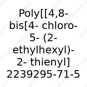 Poly[[4,8-bis[4-chloro-5-(2-ethylhexyl)-2-thienyl]benzo- [1,2-b:4,5-b']dithiophene-2,6-diyl]-2,5-thiophenediyl-[5,7- bis(2-ethylhexyl)-4,8-dioxo-4H,8H-benzo[1,2-c:4,5-c']- dithiophene-1,3-diyl]-2,5-thiophenediyl] (CAS: 2239295-71-5)