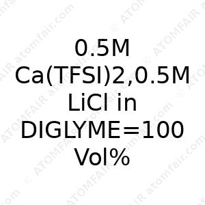 0.5M Ca(TFSI)2,0.5M LiCl in DIGLYME=100 Vol% (CAS: N/A)