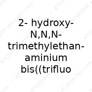2-hydroxy-N,N,N-trimethylethanaminium bis((trifluoromethyl)sulfonyl)imide (CAS: N/A)