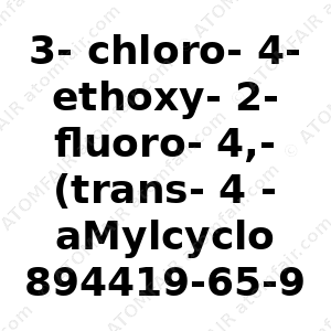 3-chloro-4-ethoxy-2-fluoro-4,-(trans-4 - aMylcyclohexyl)-1,1,-Biphenyl (CAS: 894419-65-9)