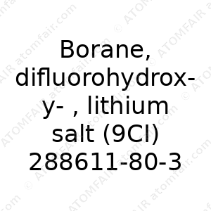 Borane, difluorohydroxy-, lithium salt (9CI) (CAS: 288611-80-3)