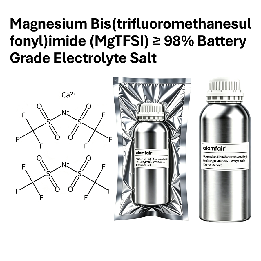 Magnesium Bis(trifluoromethanesulfonyl)imide (MgTFSI) ≥ 98% Battery Grade Electrolyte Salt | Atomfair